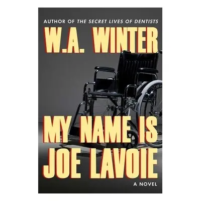 My Name is Joe LaVoie - Winter, W.A.