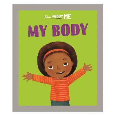 All About Me: My Body - Lester, Dan