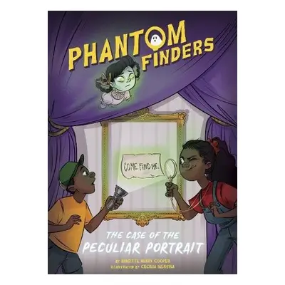 Phantom Finders: The Case of the Peculiar Portrait - Henry Cooper, Brigitte