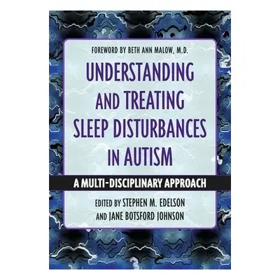 Understanding and Treating Sleep Disturbances in Autism