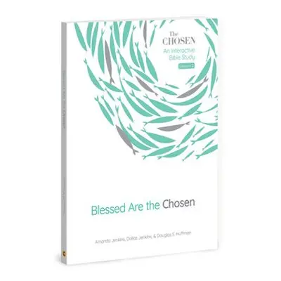 Blessed Are the Chosen, 2 - Jenkins, Amanda a Jenkins, Dallas a Huffman, Douglas S