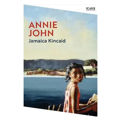 Annie John - Kincaid, Jamaica