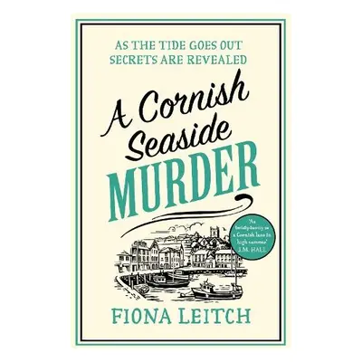 Cornish Seaside Murder - Leitch, Fiona