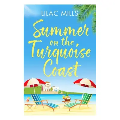 Summer on the Turquoise Coast - Mills, Lilac