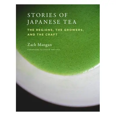 Stories of Japanese Tea - Mangan, Zach