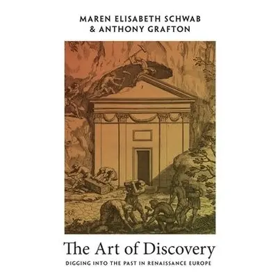 Art of Discovery - Schwab, Maren Elisabeth a Grafton, Anthony