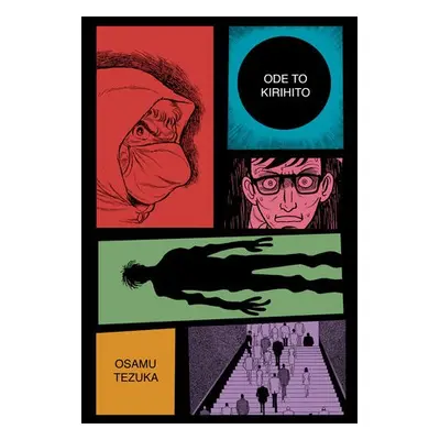 Ode to Kirihito: New Omnibus Edition - Tezuka, Osamu