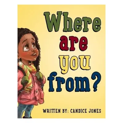 Where are you from? - Jones, Candice