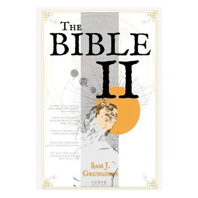 Bible II - Grudgings, Sam J.