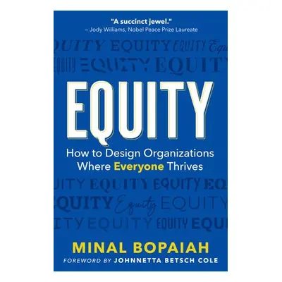 Equity - Bopaiah, Minal a Cole, Johnnetta Betsch