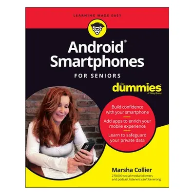 Android Smartphones For Seniors For Dummies - Collier, Marsha