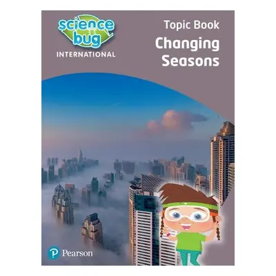 Science Bug: Changing seasons Topic Book - Herridge, Deborah a Eccles, Debbie