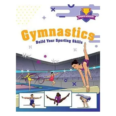 Sports Academy: Gymnastics - Mason, Paul