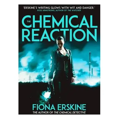 Chemical Reaction - Erskine, Fiona