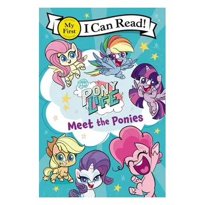 My Little Pony: Pony Life: Meet the Ponies - Hasbro