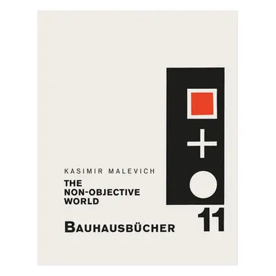 Malevich: Non-objective World: Bauhausbucher 11