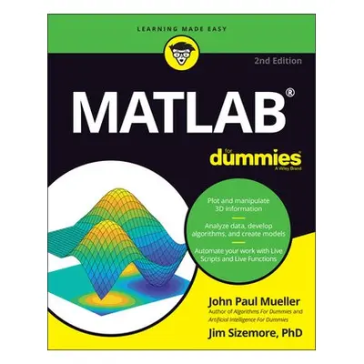 MATLAB For Dummies - Mueller, John Paul a Sizemore, Jim