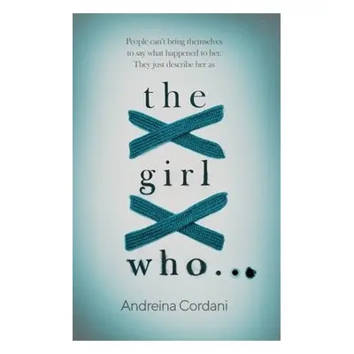 Girl Who... - Cordani, Andreina