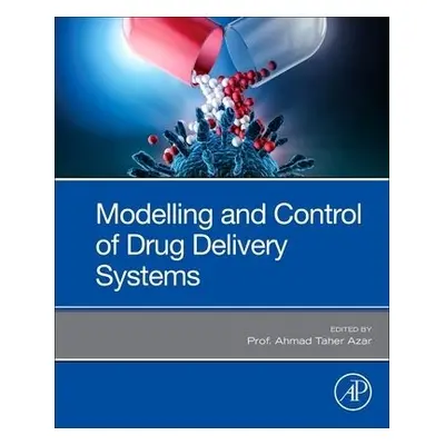 Modeling and Control of Drug Delivery Systems