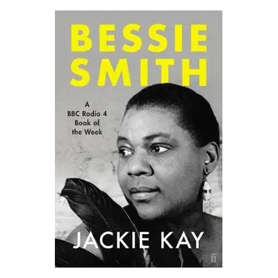 Bessie Smith - Kay, Jackie