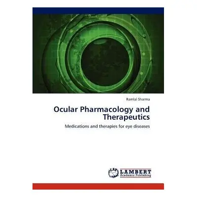 Ocular Pharmacology and Therapeutics - Sharma, Ramlal