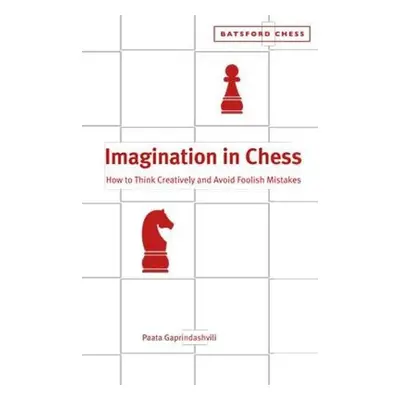 Imagination in Chess - Gaprindashvili, Paata