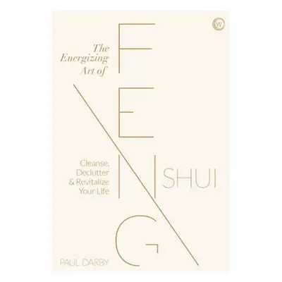 Energizing Art of Feng Shui - Darby, Paul