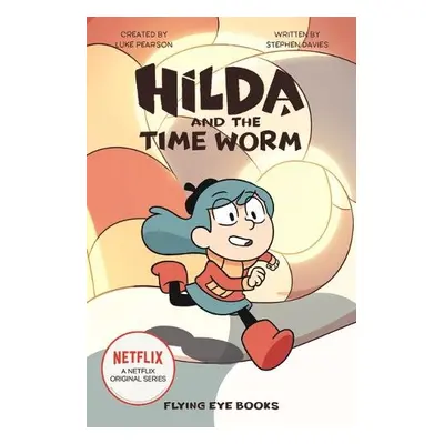 Hilda and the Time Worm - Davies, Stephen