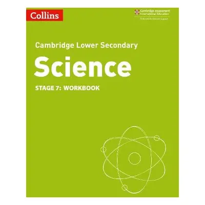 Lower Secondary Science Workbook: Stage 7 - Gill, Aidan a Foxford, Heidi a Warren, Dorothy