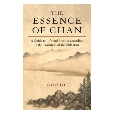 Essence of Chan - Gu, Guo