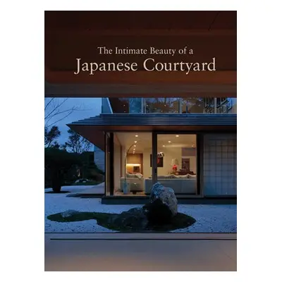 Intimate Beauty of a Japanese Courtyard - Saruta, Hitoshi