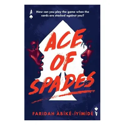 Ace of Spades - Abike-Iyimide, Faridah