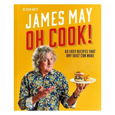 Oh Cook! - May, James