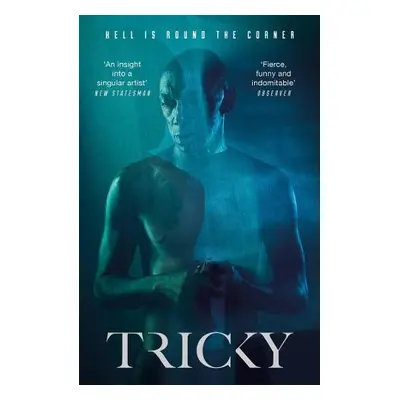 Hell Is Round the Corner - Tricky