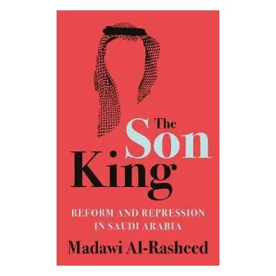 Son King - Al-Rasheed, Madawi