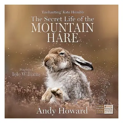 Secret Life of the Mountain Hare - Howard, Andy