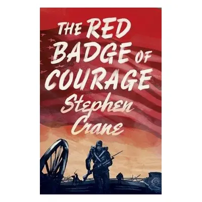 Red Badge of Courage - Crane, Stephen