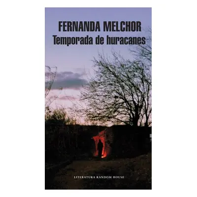 Temporada de huracanes / Hurricane Season - Melchor, Fernanda