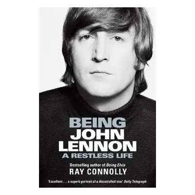 Being John Lennon - Connolly, Ray