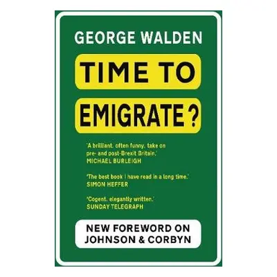 Time to Emigrate? - Walden, George