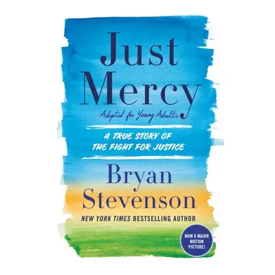 Just Mercy - Stevenson, Bryan