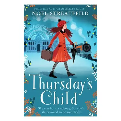 Thursday’s Child - Streatfeild, Noel