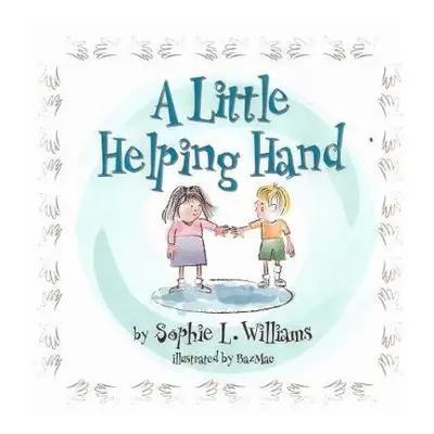 Little Helping Hand - Williams, Sophie