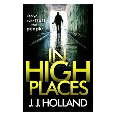 In High Places - Holland, J J