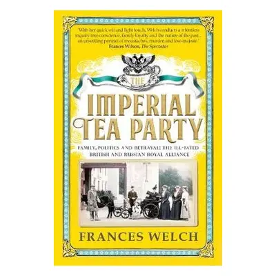 Imperial Tea Party - Welch, Frances