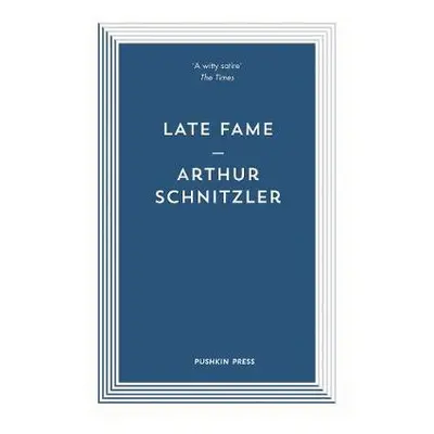 Late Fame - Schnitzler, Arthur (Author)