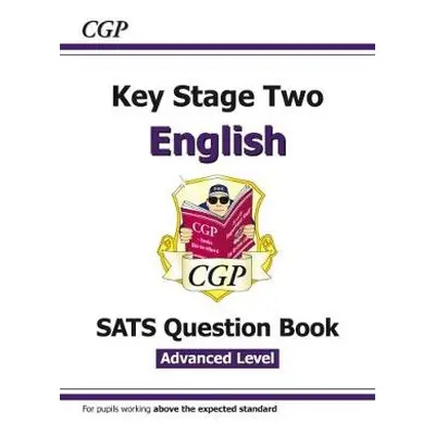 KS2 English SATS Question Book: Stretch - Ages 10-11 (for the 2024 tests) - CGP Books