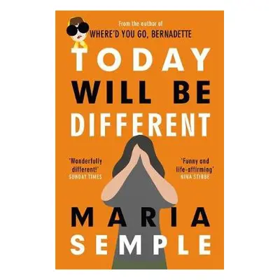 Today Will Be Different - Semple, Maria