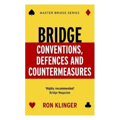 Bridge Conventions, Defences and Countermeasures - Klinger, Ron