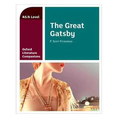 Oxford Literature Companions: The Great Gatsby - O'Doherty, Garrett